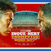 Naoya Inoue contra Luis Nery confirmado para el 6 de mayo en el Tokyo Dome