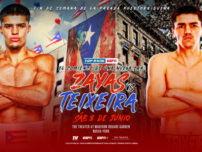 Zayas vs. Teixeira Encabezan el Emocionante Fin de Semana de la Parada Puertorriqueña en el Madison Square Garden.
