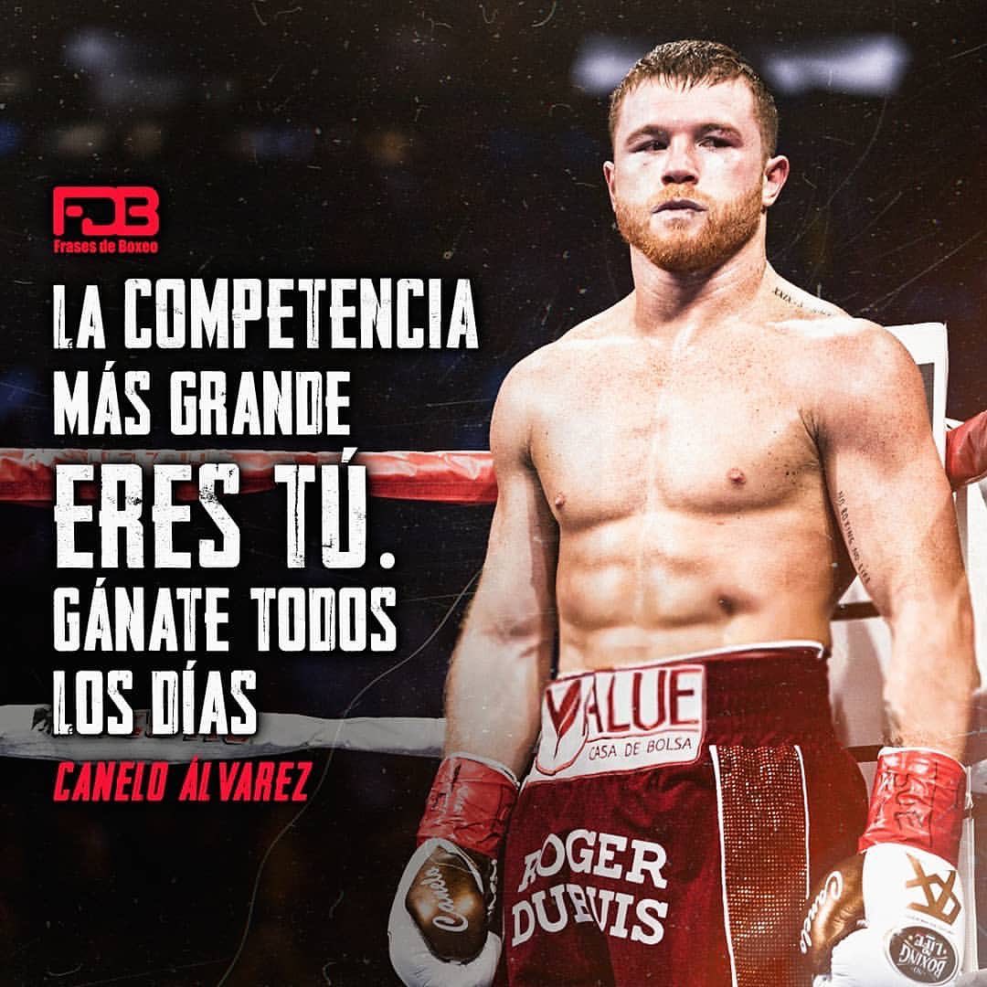 Canelo Álvarez - Frases de Boxeo