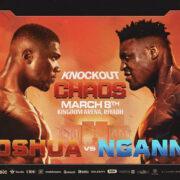 RIYADH, Saudi Arabia (15 January, 2024) - H.E. Advisor Turki Alalshikh, Chairman of the Board of Directors of the General Entertainment Authority, proudly announces ‘Knockout Chaos’ headlined by former unified World Heavyweight Champion Anthony Joshua in a mouth watering match up against MMA superstar and now Heavyweight contender Francis Ngannou on Friday 8 March at the Kingdom Arena in Riyadh.